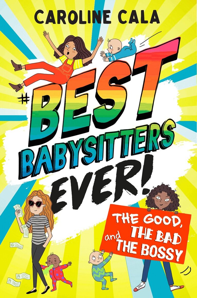 Caroline Cala - Good, the Bad and the Bossy (Best Babysitters Ever), E-bok. Tillgänglighet: Lägg i varukorg