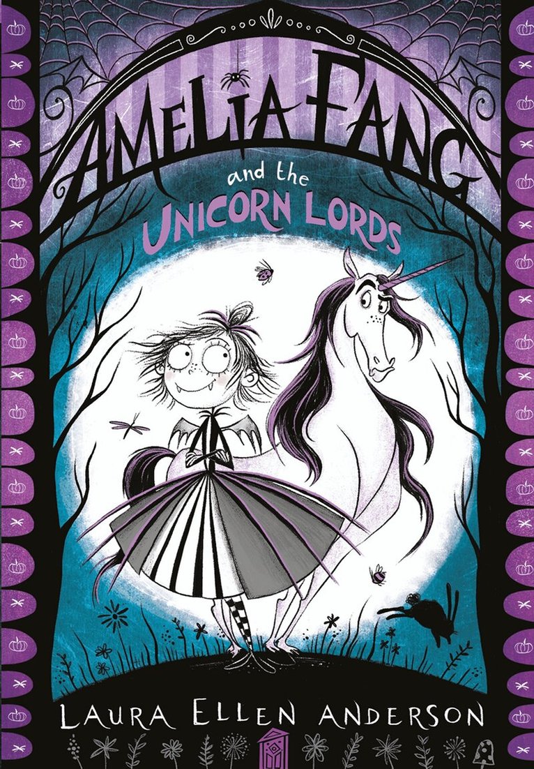 Laura Ellen Anderson - Amelia Fang and the Unicorn Lords, E-bok