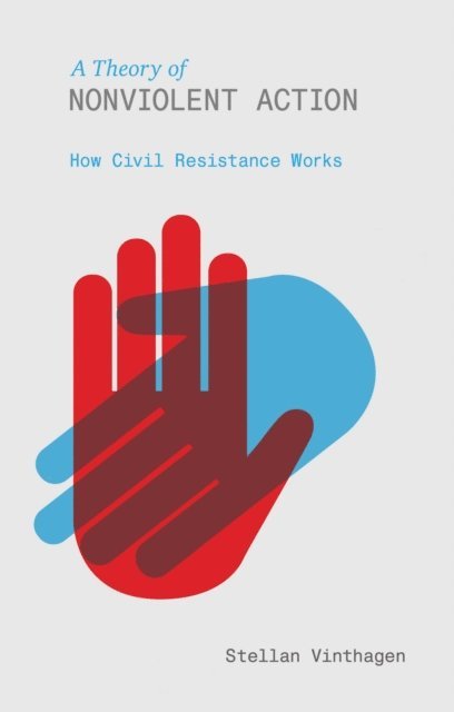 Stellan Vinthagen - Theory of Nonviolent Action, E-bok