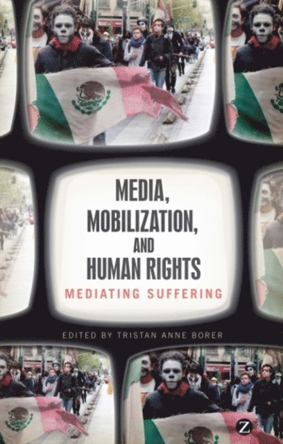 Tristan Anne Borer - Media, Mobilization, and Human Rights, E-bok