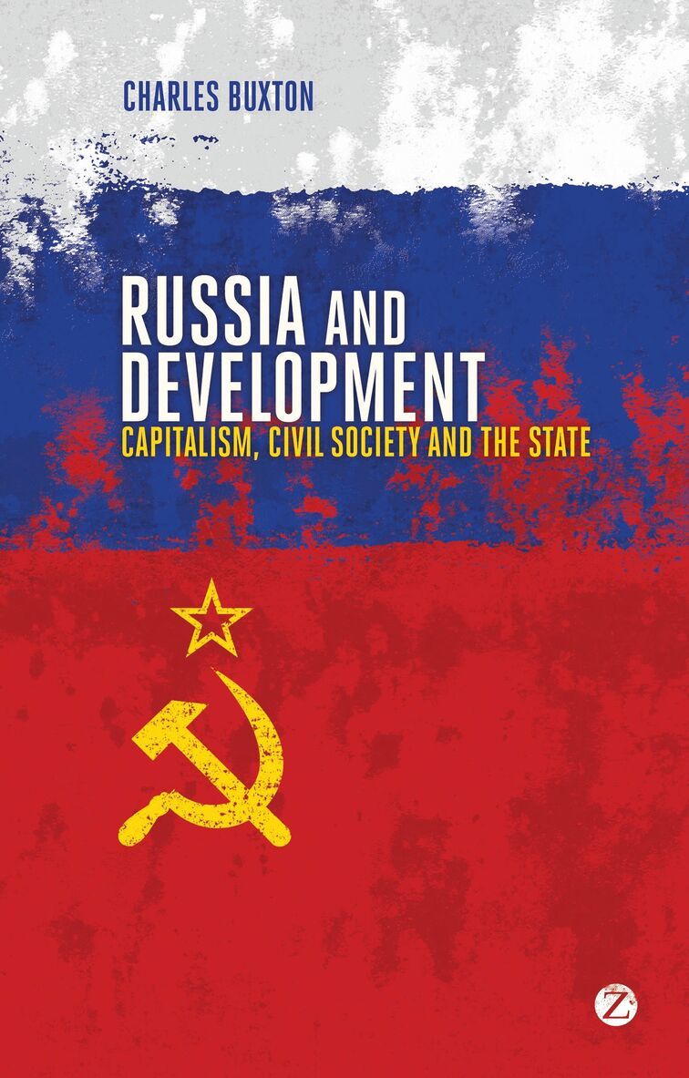 Charles Buxton - Russia and Development, Häftad