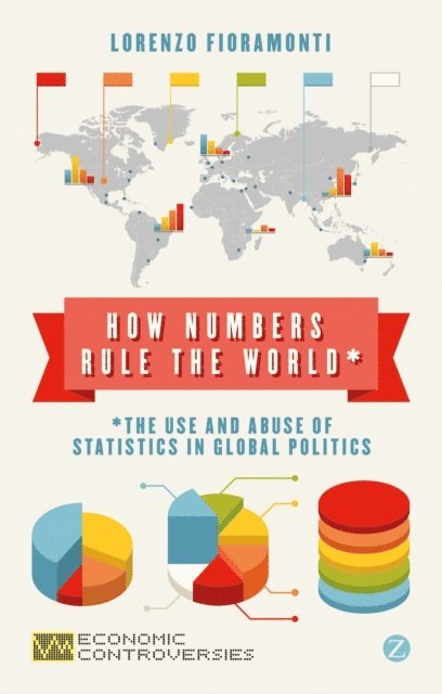 Lorenzo Fioramonti - How Numbers Rule the World, E-bok