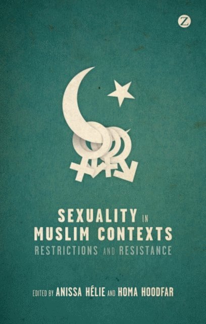 Anissa Helie, Homa Hoodfar - Sexuality in Muslim Contexts, E-bok