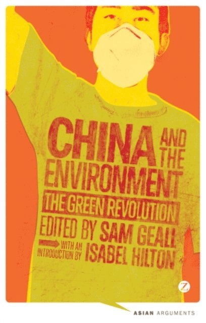 Sam Geall - China and the Environment, E-bok