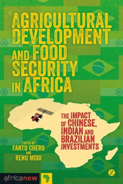 Renu Modi, Fantu Cheru - Agricultural Development and Food Security in Africa, E-bok