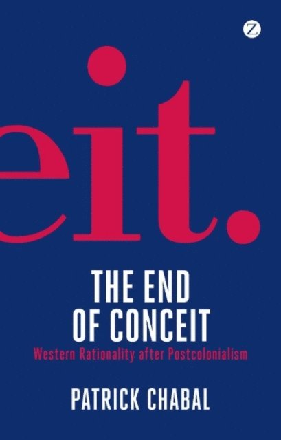 Patrick Chabal - End of Conceit, E-bok