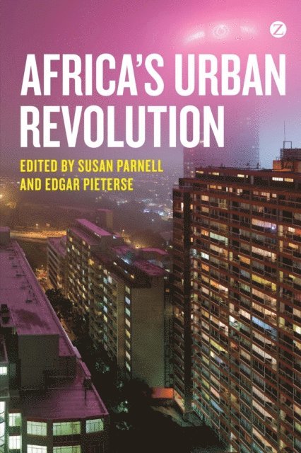 Doctor Edgar Pieterse, Susan Parnell - Africa's Urban Revolution, E-bok