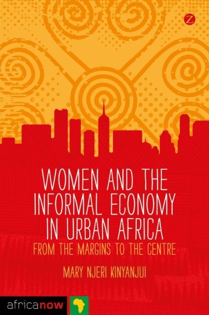 Mary Njeri Kinyanjui - Women and the Informal Economy in Urban Africa, E-bok
