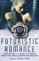 Trisha Telep - Mammoth Book of Futuristic Romance, Häftad. Tillgänglighet: Tillfälligt slut