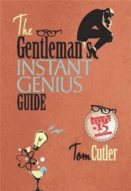 Tom Cutler - Gentleman's Instant Genius Guide, E-bok