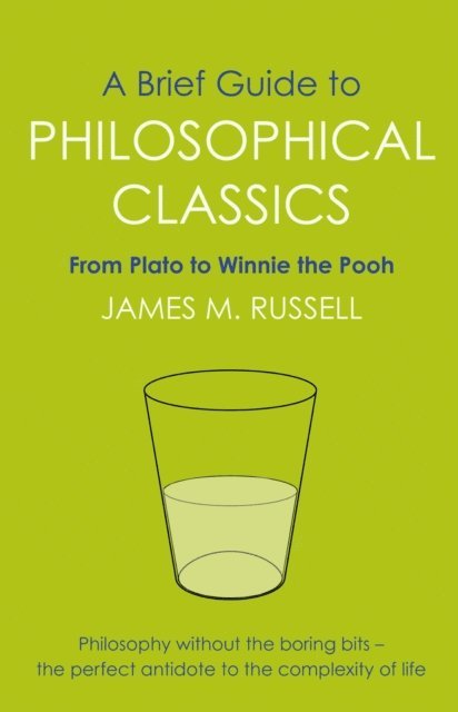James M. Russell - Brief Guide to Philosophical Classics, E-bok