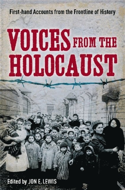 Jon E. Lewis - Voices from the Holocaust, E-bok