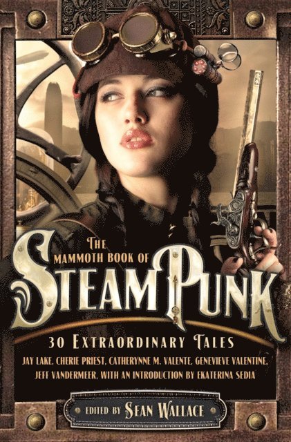 Sean Wallace - Mammoth Book of Steampunk, E-bok
