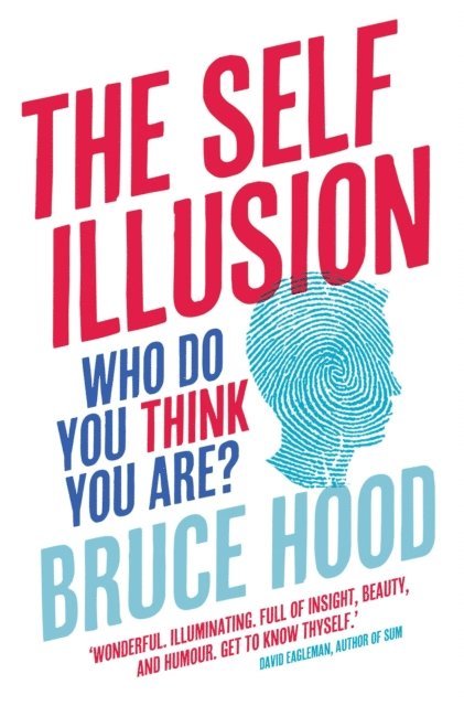 Bruce Hood - Self Illusion, E-bok