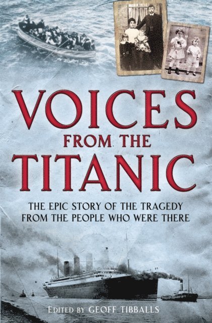 Geoff Tibballs - Voices from the Titanic, E-bok