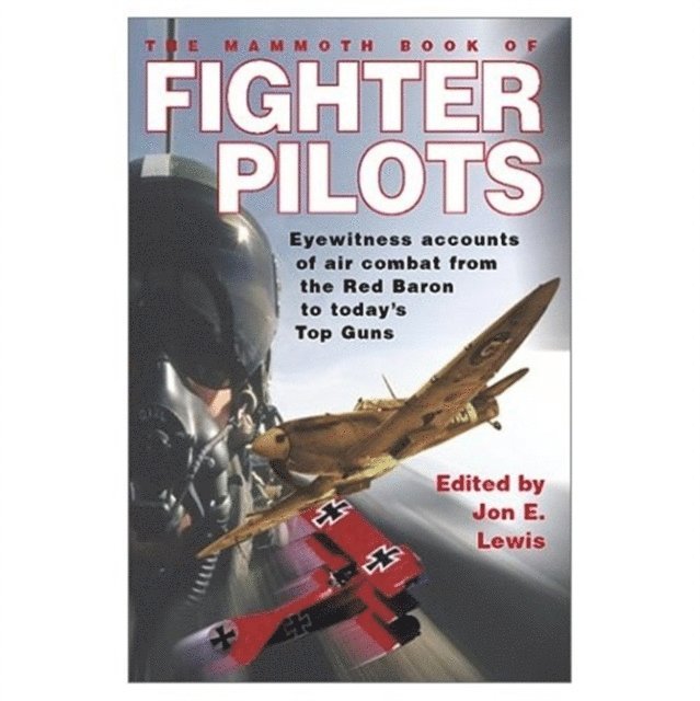 Jon E. Lewis - Mammoth Book of Fighter Pilots, E-bok