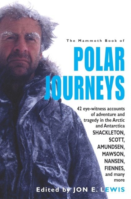 Jon E. Lewis, Jon E. Lewis - Mammoth Book of Polar Journeys, E-bok