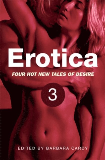 Barbara Cardy - Erotica, Volume 3, E-bok