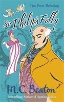 M.C. Beaton - Sir Philip's Folly, Häftad
