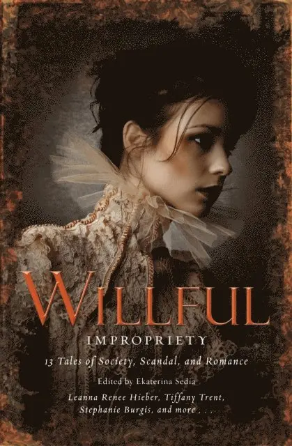 Ekaterina Sedia - Wilful Impropriety, E-bok. Tillgänglighet: Lägg i varukorg