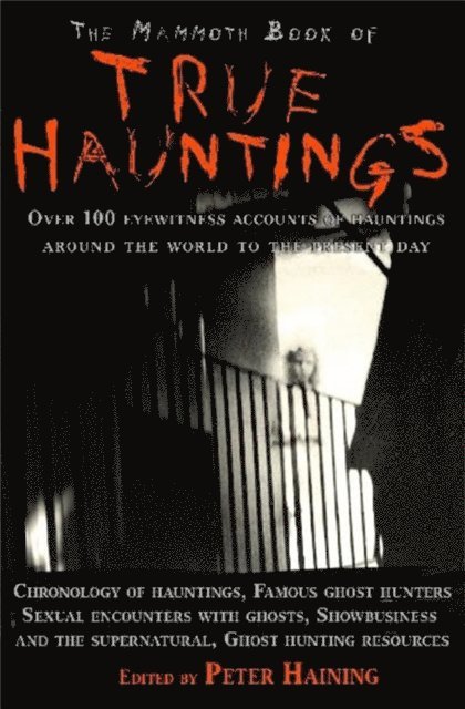 Peter Haining, Peter Haining - Mammoth Book of True Hauntings, E-bok