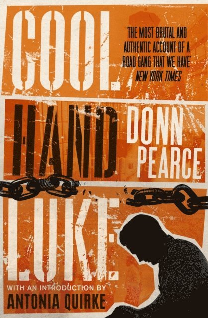 Donn Pearce - Cool Hand Luke: Introduction by Antonia Quirke, E-bok