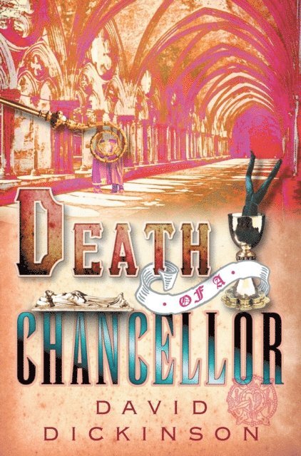 David Dickinson - Death of a Chancellor, E-bok