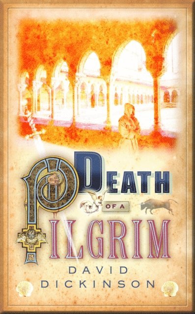 David Dickinson - Death of a Pilgrim, E-bok