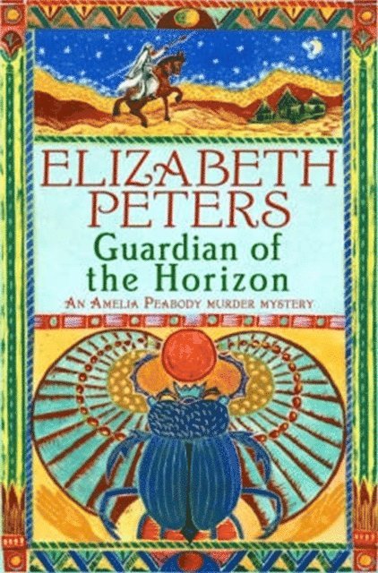 Elizabeth Peters - Guardian of the Horizon, E-bok