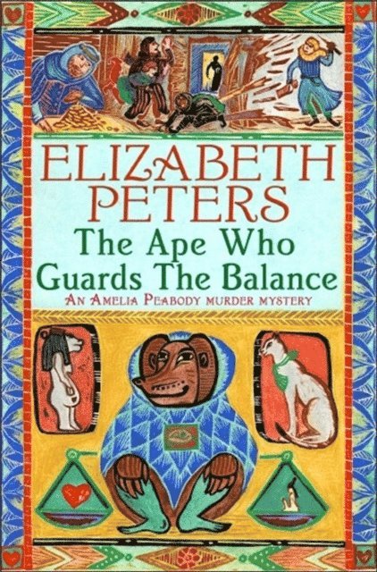 Elizabeth Peters - Ape Who Guards the Balance, E-bok