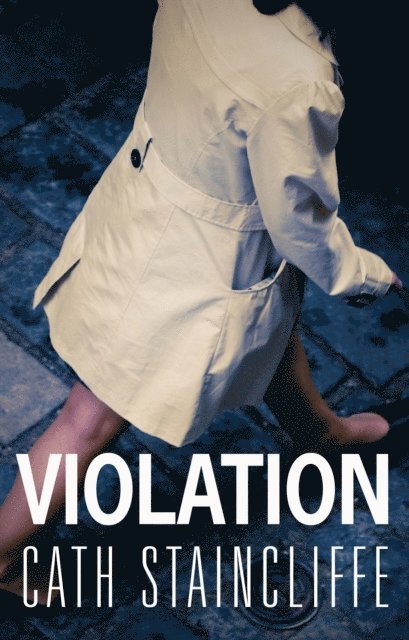 Cath Staincliffe - Violation, E-bok