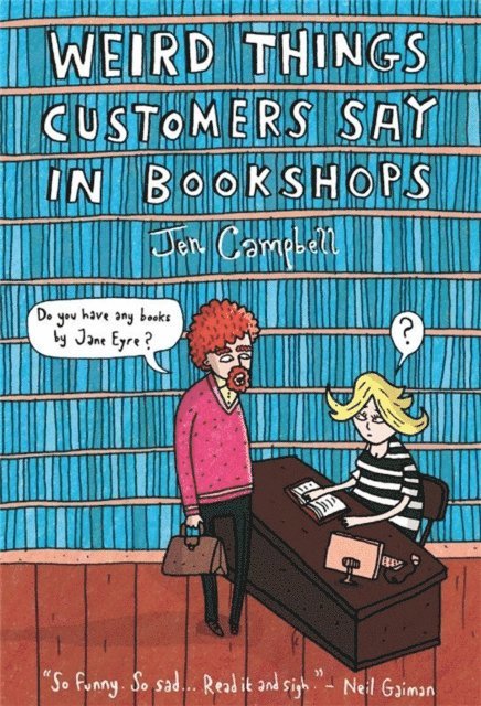 Jen Campbell - Weird Things Customers Say in Bookshops, E-bok