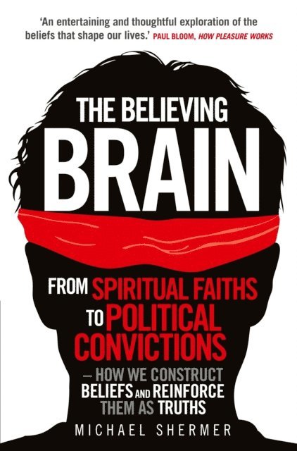Michael Shermer - Believing Brain, E-bok