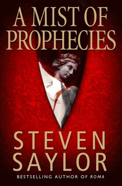 Steven Saylor - Mist of Prophecies, E-bok