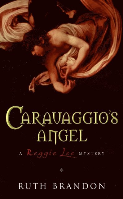 Ruth Brandon - Caravaggio's Angel, E-bok