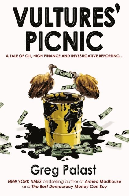 Greg Palast - Vultures' Picnic, E-bok
