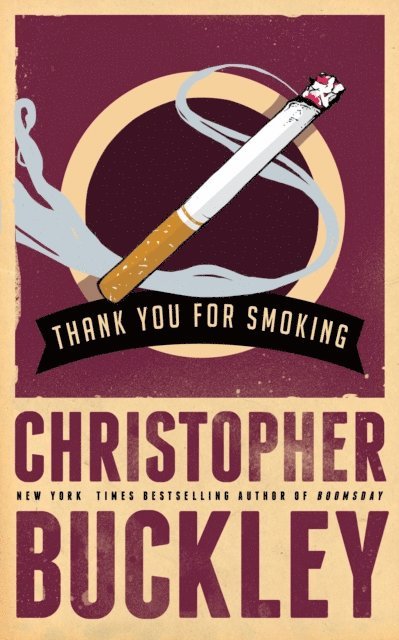 Christopher Buckley - Thank You for Smoking, E-bok
