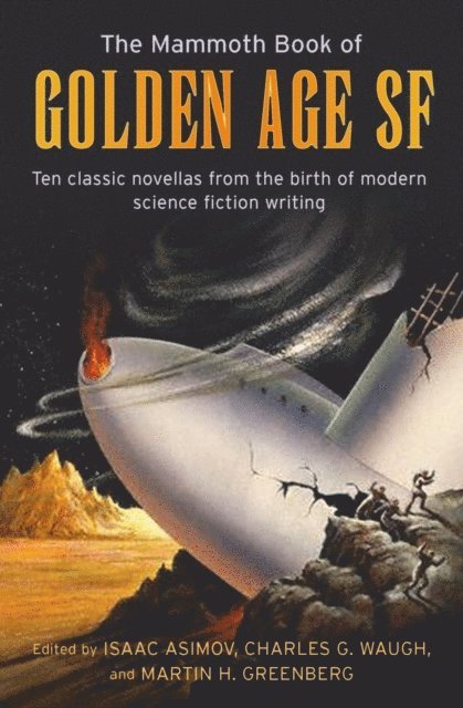 Martin H. Greenberg, Isaac Asimov - Mammoth Book of Golden Age, E-bok