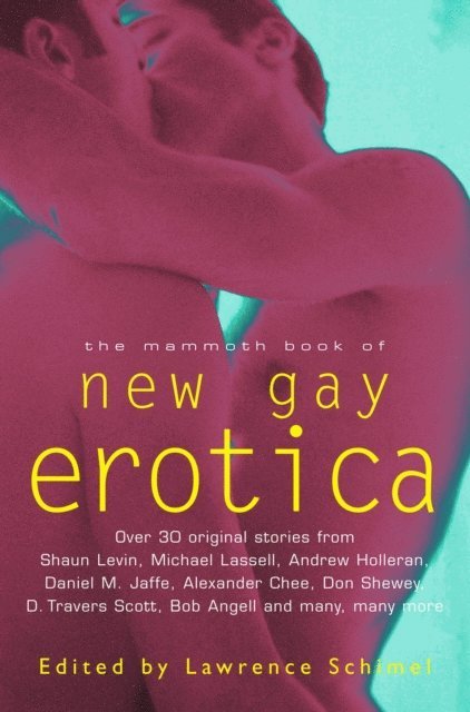 Lawrence Schimel, Lawrence Schimel - Mammoth Book of New Gay Erotica, E-bok
