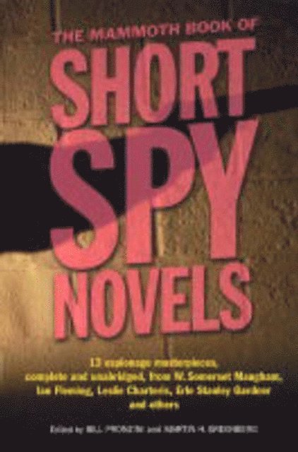 Martin H. Greenberg, Bill Pronzini - Mammoth Book of Short Spy Novels, E-bok