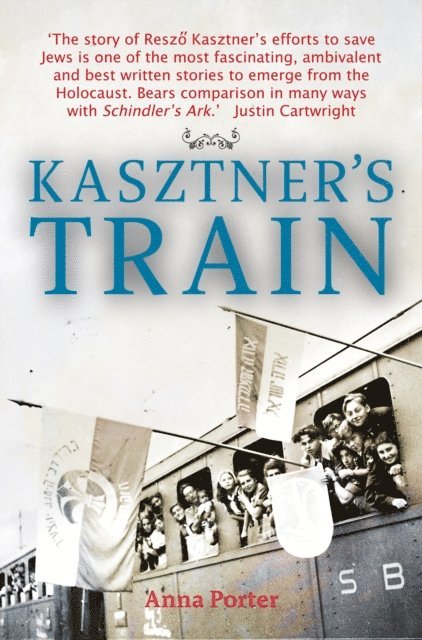 Anna Porter - Kasztner's Train, E-bok