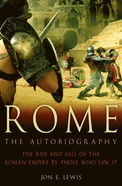 Jon E. Lewis - Rome: The Autobiography, E-bok