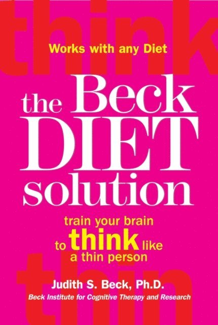 Judith S. Beck - Beck Diet Solution, E-bok