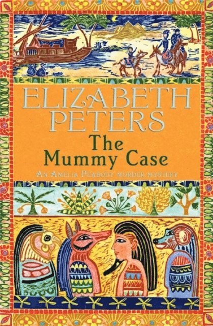 Elizabeth Peters - Mummy Case, E-bok