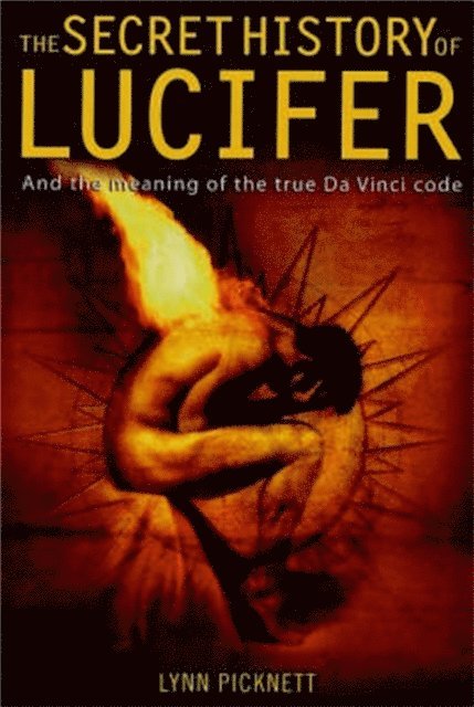 Lynn Picknett - Secret History of Lucifer (New Edition), E-bok