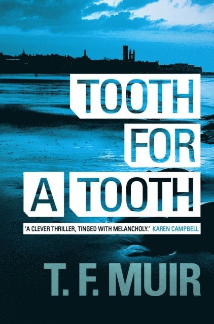 T.F. Muir - Tooth for a Tooth, E-bok
