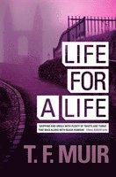 T.F. Muir - Life For A Life, Häftad