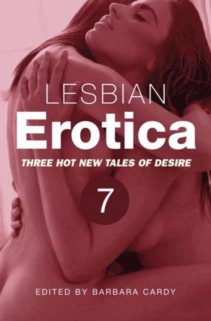 Barbara Cardy - Lesbian Erotica, Volume 7, E-bok