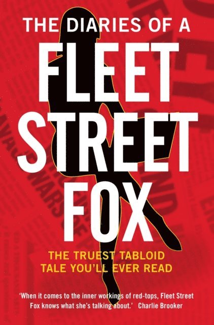 Susie Boniface - Diaries of a Fleet Street Fox, E-bok