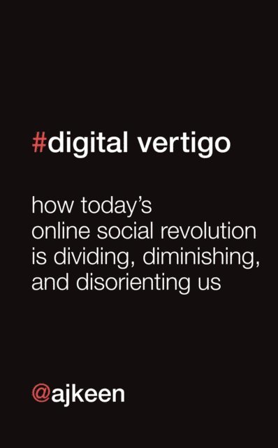 Andrew Keen - Digital Vertigo, E-bok
